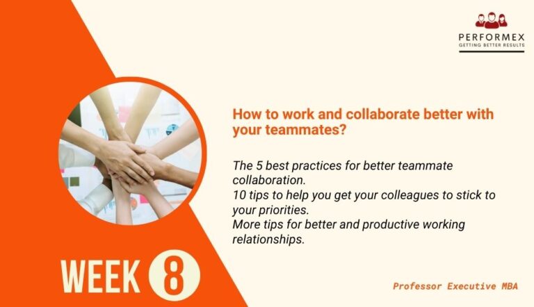 Week 8: Priority : How to work and collaborate better with your teammates?